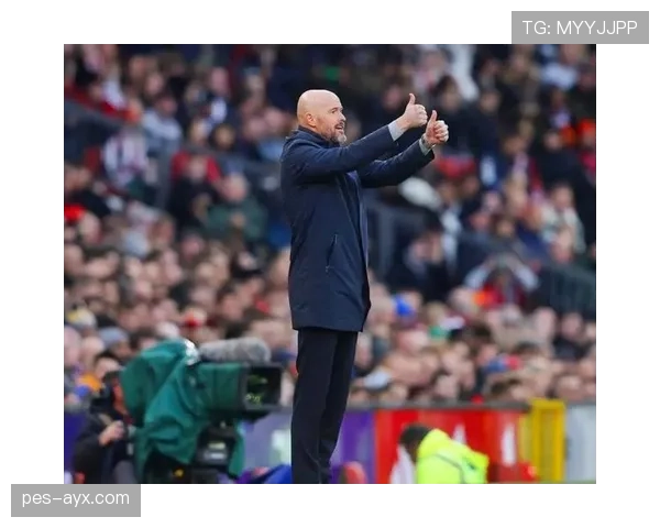 滕哈赫战术解析：曼联关键时刻的应对策略与临场调整